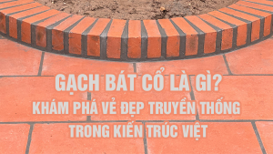 Gạch Bát Cổ Là Gì? Khám Phá Vẻ Đẹp Truyền Thống Trong Kiến Trúc Việt